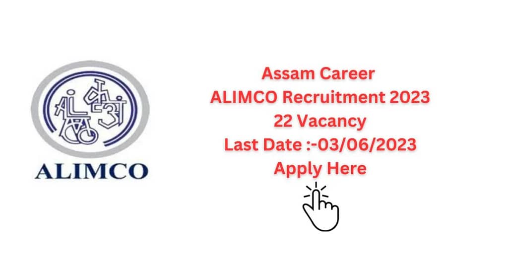 Assam Career ALIMCO Recruitment 2023