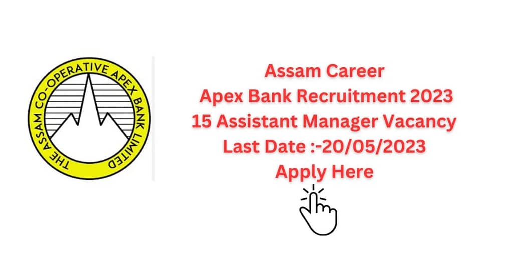 Assam Career Apex Bank Recruitment 2023
