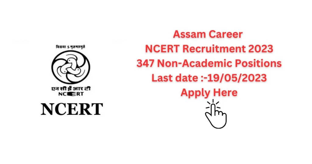 Assam Career NCERT Recruitment 2023