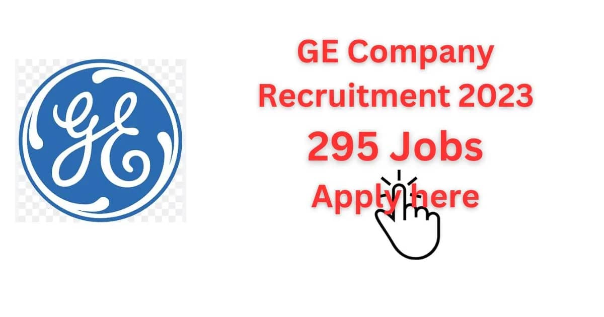 Private Jobs List-GE Company Recruitment 2023