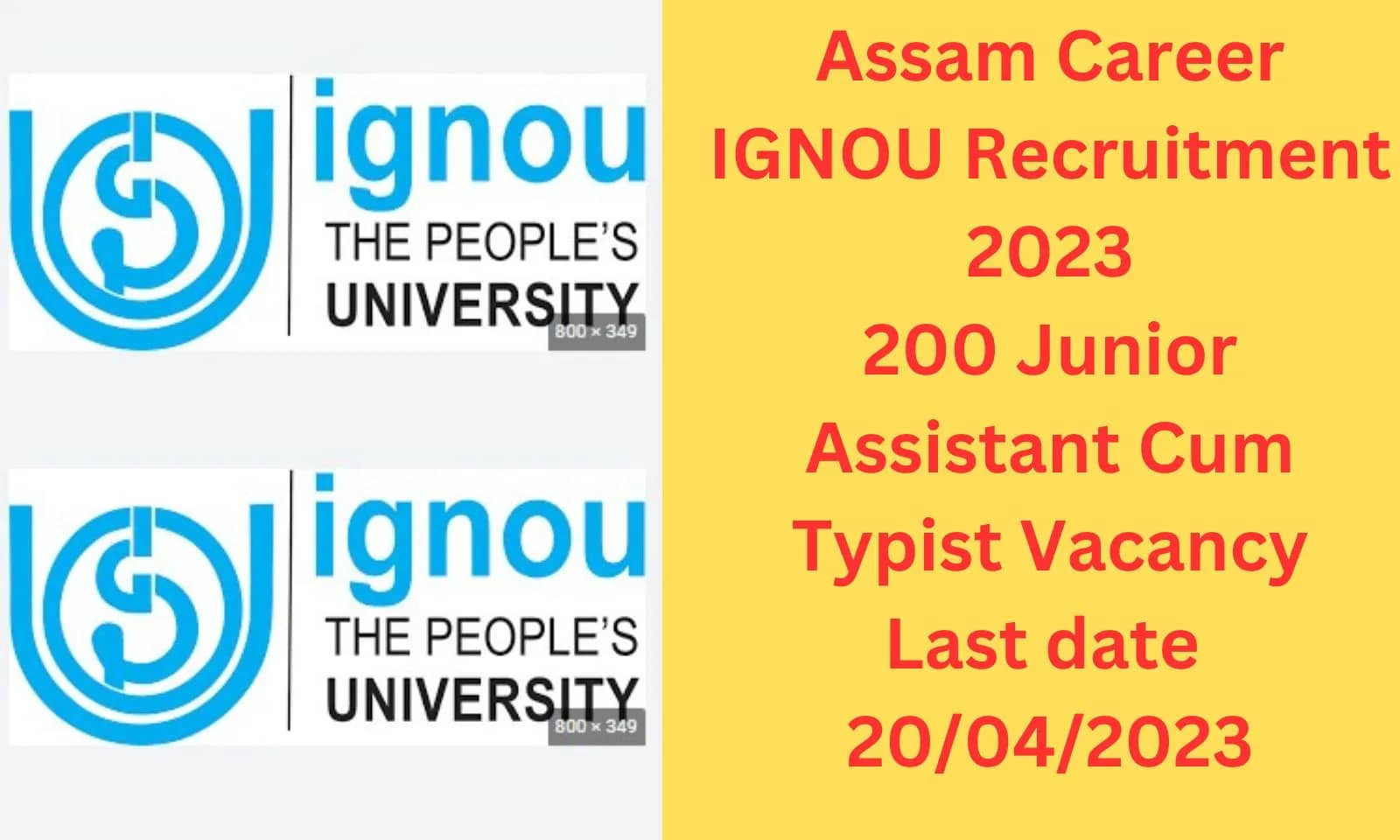 Assam Career IGNOU Recruitment 2023|200 Junior Assistant Cum Typist Vacancy :: The dream of getting a job in IGNOU came true, recruitment on these posts?