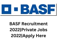BASF Recruitment 2022|Private Jobs 2022|Apply Here