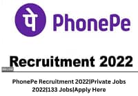 PhonePe Recruitment 2022|Private Jobs 2022|133 Jobs|Apply Here