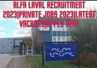 Alfa Laval Recruitment 2023