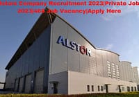 Alstom Company Recruitment 2023