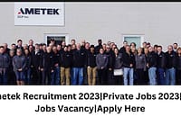 Ametek Recruitment 2023