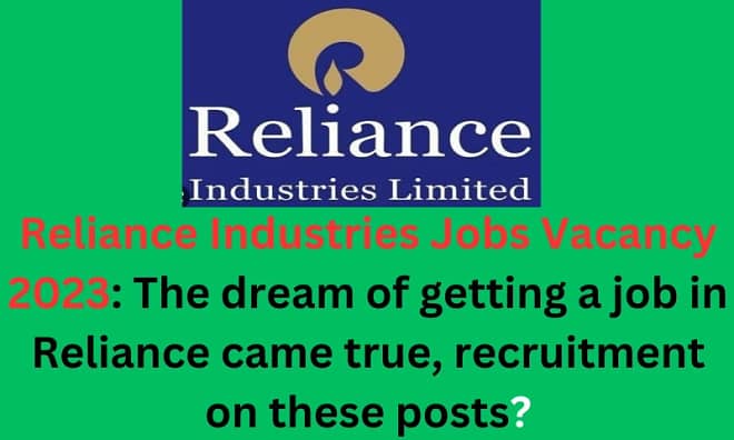 Reliance Industries Jobs Vacancy 2023