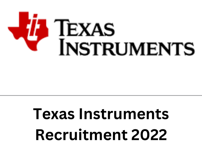 Texas Instruments Recruitment 2022|Private Jobs 2022|46 Jobs|Apply Online