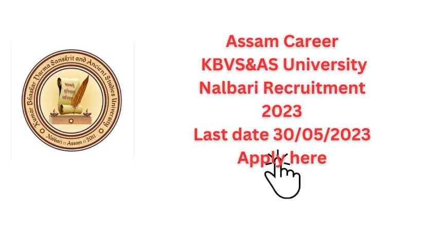 Assam Career KBVS&AS University Nalbari Recruitment 2023|Apply Online