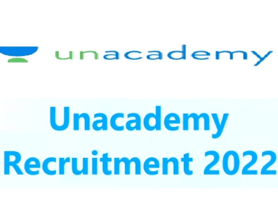 Unacademy Recruitment 2022|Private Jobs 2022|Online Application
