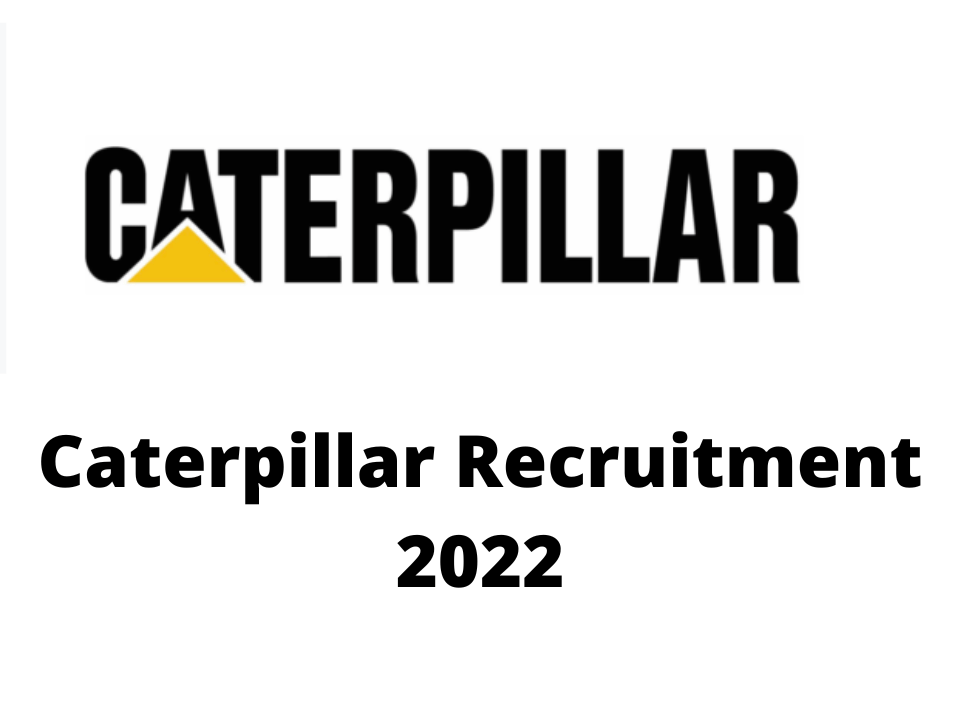 Caterpillar Recruitment 2022|Private Jobs 2022|70 Jobs|Online Application