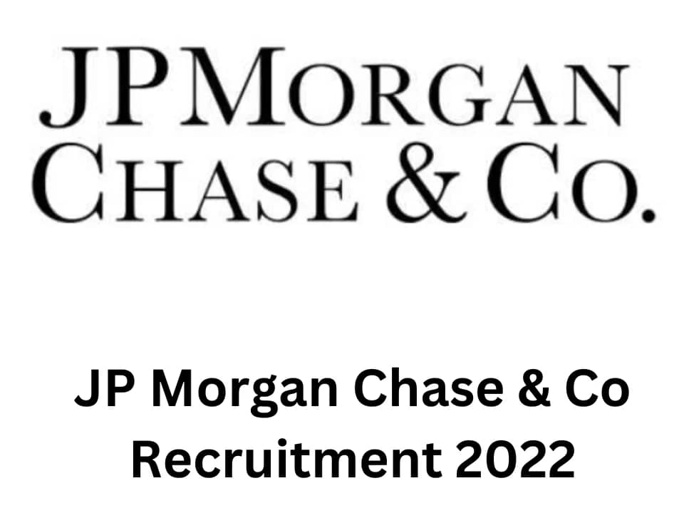 JP Morgan Chase & Co. Recruitment 2022|Private Jobs 2022|1801 Jobs|Online Application
