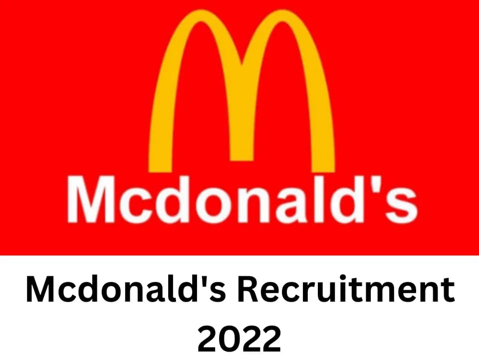 McDonald’s Recruitment 2022|Private Jobs 2022|Apply Here
