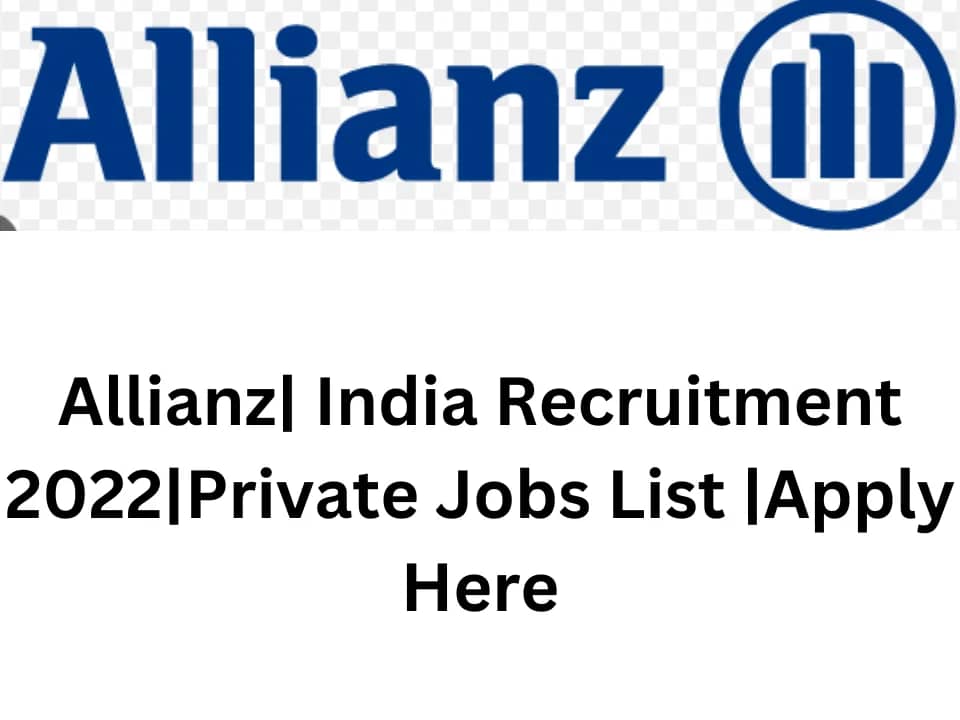 Allianz India Recruitment 2022|Private Jobs List |Apply Here