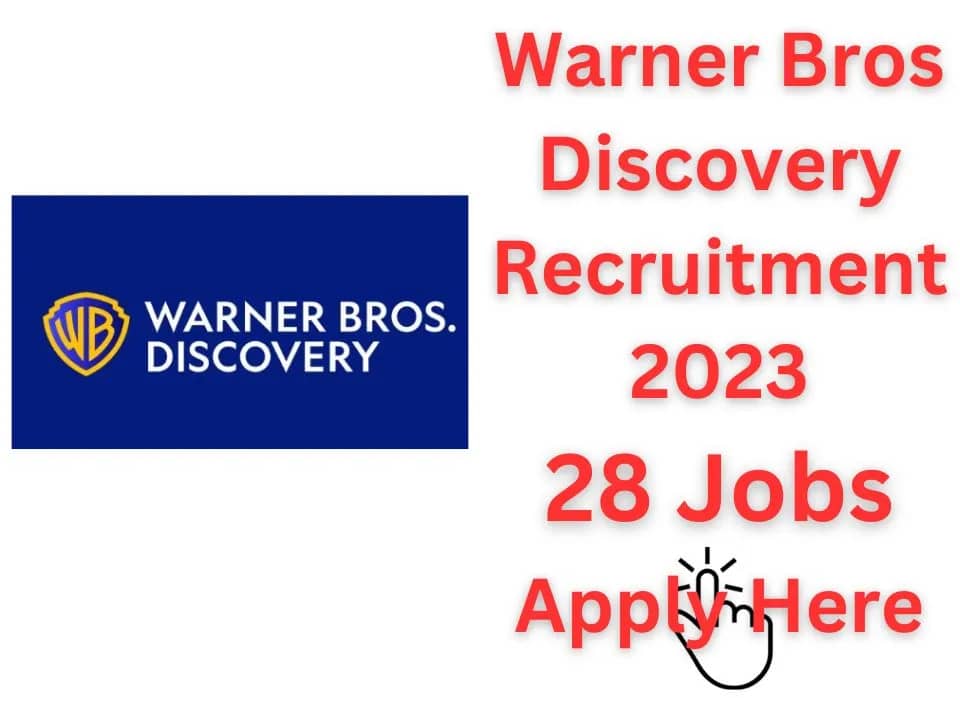 Warner Bros Discovery Recruitment 2023